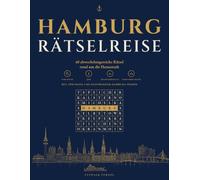 Hamburg Rätselreise: 40 abwechslungsreiche Rätsel rund um die Hansestadt (EyeWalk Europe Rätselreisen)