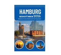 HAMBURG REISEFÜHRER 2026: Entdecken Sie das Rotlichtviertel der Reeperbahn