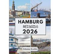 HAMBURG REISGIDS 2026: Waar Hanzetradities Het Moderne Stadsleven Ontmoeten