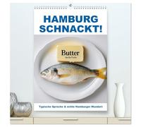 Hamburg schnackt! Typische Sprüche und echte Hamburger Mundart (hochwertiger Premium Wandkalender 2026 DIN A2 hoch), Kunstdruck in Hochglanz: Humor ... norddeutschen Witz und Charme lebendig macht