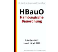 Hamburgische Bauordnung - HBauO, 7. Auflage 2025: Die Gesetze der Bundesrepublik Deutschland
