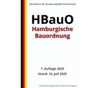 Hamburgische Bauordnung - HBauO, 7. Auflage 2025: Die Gesetze der Bundesrepublik Deutschland
