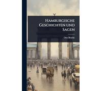 Hamburgische Geschichten und Sagen