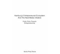 Hamburgs Entrepreneurial Ecosystem And The Next Media Initiative (eboo