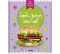 Hamburguesas gourmet (Recetas deliciosas)