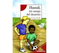 Hamdi, Mi Amigo Del Desierto: Serie Roja: A partir de 8 años: 11 (Arca Dorada)