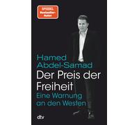Hamed Abdel-Sam Der Preis der Freiheit: Eine Warnung an den Westen (Tapa blanda)
