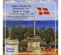 Hamerik - Asger Hamerik: Symphony No. 6; Niels W. Gade: Novelletter, Opp. 53 & 58
