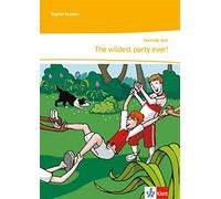 Hamida Aziz The wildest party ever: Unit-Lektüre mit Online-Servi (Tapa blanda)