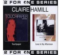 Hamill, Claire - Touch Paper/Love in The Afternoon