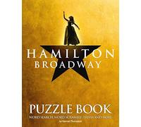 Hamilton Broadway Puzzle Book: Hamilton Broadway Crossword, Word Search, Word Scrambles, Missing Letters, Trivia Questions,... For Learning And Playing