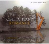 Hamilton, Claire - Celtic Harp Romance