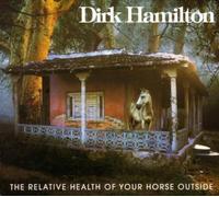 Hamilton, Dirk - The Relative Health of Your Horse Outside