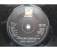 Hamilton, George IV I Wonder Who's Kissing Her Now 7" Anchor ANC1039 EX 1977 there is writing on side one label.