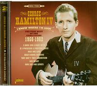 Hamilton IV,George - I Know Where I'm Goin' - The Very Best of the Early Years 1956-1962