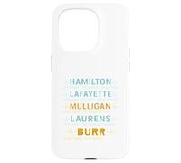 Hamilton, Lafayette, Mulligan, Laurens, Aaron Burr, Sir tee Carcasa para iPhone 15 Pro