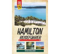 HAMILTON REISEFÜHRER 2026: Hafenblicke, Wasserfallpfade, Royal Botanical Gardens, Kunstszene und Stadtleben in Ontario