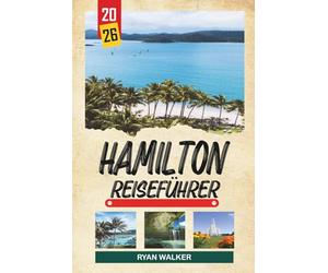 HAMILTON REISEFÜHRER 2026: Hafenblicke, Wasserfallpfade, Royal Botanical Gardens, Kunstszene und Stadtleben in Ontario