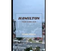 Hamilton Tour Guide 2025