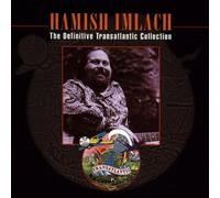 Hamish Imlach - Definitive Transatlantic...
