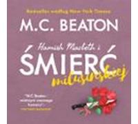 Hamish Macbeth I Śmierć Milusińskiej (audiolibro)