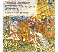 Hamish Milne (piano) - Nikolai Medtner: Romantic Sketches for the Young Op. 54