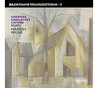 Hamish Milne - Piano Transcriptions Vol. 5