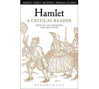 Hamlet: A Critical Reader (Arden Early Modern Drama Guides)