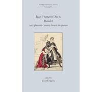 Hamlet: An Eighteenth-Century French Adaptation (85) (Critical Texts)