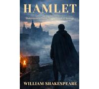 HAMLET: Classic Shakespeare Tragic Play - Original 1603 Unabridged Collectible Edition HARDCOVER