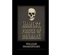 HAMLET, PRINCE OF DENMARK