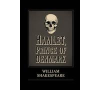 HAMLET, PRINCE OF DENMARK