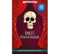 Hamlet, Prince of Denmark (Easy Classics): A Shakespeare Children's Story (Easy Classics) (20 Shakespeare Children's Stories (Easy Classics))