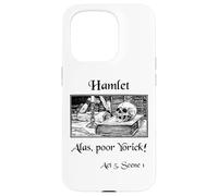Hamlet Shakespeare Play Hamlet Cita, Alas Pobre Yorick! Carcasa para iPhone 15 Pro