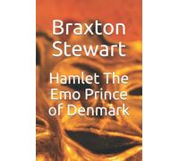 Hamlet The Emo Prince of Denmark