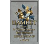Hamlet: The Tragedy of Prince Denmark | Featuring 19th-Century Engravings and Original Unabridged Text