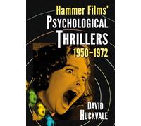 Hammer Films’ Psychological Thrillers, 1950-1972