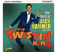 Hammer,Jack - The Twistin' King - The Best Of Jack Hammer 1958-1962
