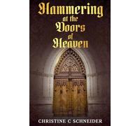 Hammering at the Doors of Heaven: 2 (Fires of Faith)