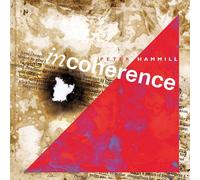 Peter Hammill Incoherence (Vinyl) 12" Album