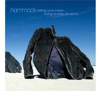 Hammock - Raising Your Voice..Trying To Stop An Echo