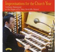 Anthony Hammond - Imrpovisations for the Church Year/ Organ of St.Mary, Redcliffe, Bristol