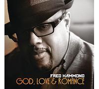 Hammond, Fred - God Love & Romance