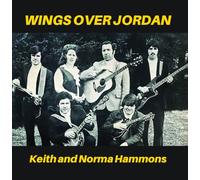 Hammons, Keith / Hammons, Norma - Wings Over Jordan