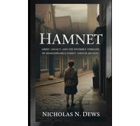 HAMNET: Grief, Legacy, and the Invisible Threads of Shakespeare’s Family”