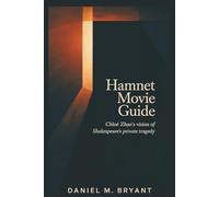 Hamnet Movie Guide: Chloé Zhao's Vision of Shakespeare's Private Tragedy