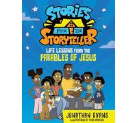 Hampson, Todd - Stories from the Storyteller: Life Lessons from the Parables of Jesus (The Stories from the Storyteller)