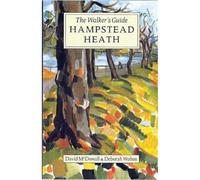 Hampstead Heath: The Walker's Guide