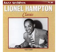 Hampton, Lionel - Classics 1937 - 1939