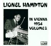 Hampton, Lionel - in Vienna 1954, Vol.2 [Import]